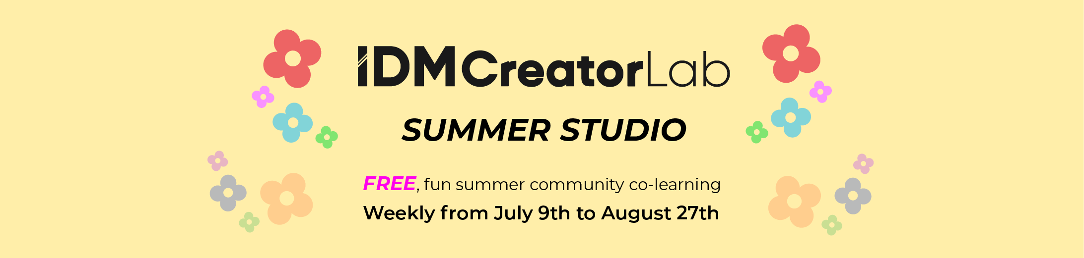 IDM CreatorLab presents Summer Studio